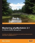 Cover: Mastering phpMyAdmin 3.1 for Effective MySQL Management - Packt Publishing