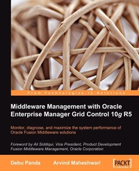 Enlarge image Cover: Middleware Management with Oracle Enterprise Manager Grid Control 10g R5 - Packt Publishing