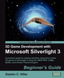 Cover: 3D Game Development with Microsoft Silverlight 3 - Packt Publishing