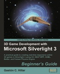 Cover: 3D Game Development with Microsoft Silverlight 3: Beginner's Guide - Packt Publishing Limited
