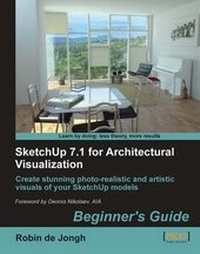Enlarge image Cover: SketchUp 7.1 for Architectural Visualization: Beginner's Guide - Packt Publishing