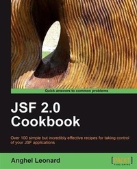 Enlarge image Cover: JSF 2.0 Cookbook - Packt Publishing