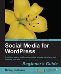 Cover: Social Media for Wordpress: Build Communities, Engage Members and Promote Your Site - Packt Publishing Limited