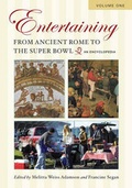 Cover: Entertaining from Ancient Rome to the Super Bowl [2 volumes] - Greenwood Press