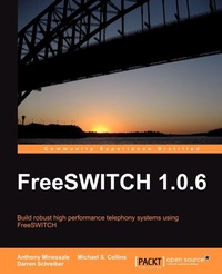 Enlarge image Cover: Freeswitch 1.0.6 - Packt Publishing