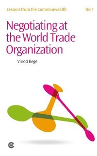 Enlarge image Cover: Negotiating at the World Trade Organization - Commonwealth Secretariat