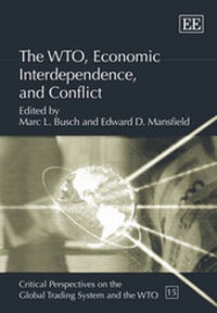 Enlarge image Cover: The WTO, Economic Interdependence, and Conflict - Edward Elgar Publishing