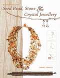Cover: Making Designer Seed Bead, Stone and Crystal Jewellery - Apple Press