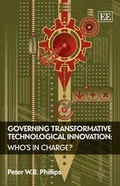 Cover: Governing Transformative Technological Innovation - Edward Elgar Publishing