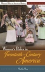 Cover: Women's Roles in Twentieth-Century America - Greenwood Press