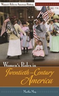 Enlarge image Cover: Women's Roles in Twentieth-Century America - Greenwood Press