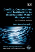Cover: Conflict, Cooperation and Institutions in International Water Management - Edward Elgar Publishing