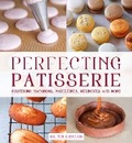 Cover: Perfecting Patisserie - Apple Press
