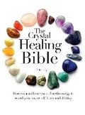 Cover: The Crystal Healing Bible - Apple Press