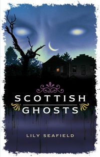 Enlarge image Cover: Scottish Ghosts - Waverley Books
