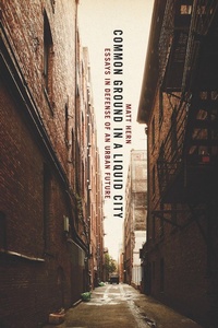 Enlarge image Cover: Common Ground in a Liquid City - AK Press