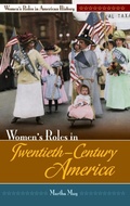 Cover: Women's Roles in Twentieth-Century America - Greenwood Press