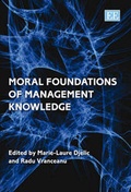 Cover: Moral Foundations of Management Knowledge - Edward Elgar Publishing