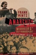 Cover: Anarchism and Workers' Self-Management in Revolutionary Spain - AK Press