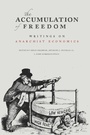 Cover: The Accumulation of Freedom - AK Press