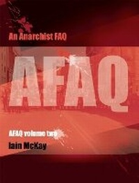 Enlarge image Cover: An Anarchist FAQ - AK Press