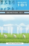 Cover: Genetics 101 - Greenwood Press