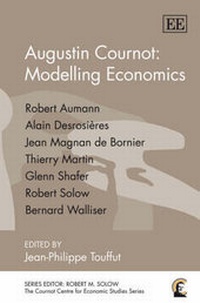 Enlarge image Cover: Augustin Cournot: Modelling Economics - Edward Elgar Publishing