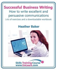 Enlarge image Cover: Successful Business Writing - How to Write Business Letters, Emails, Reports, Minutes and for Social Media - Improve Your English Writing and Grammar - Universe of Learning Ltd