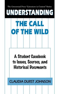Enlarge image Cover: Understanding The Call of the Wild - Greenwood Press
