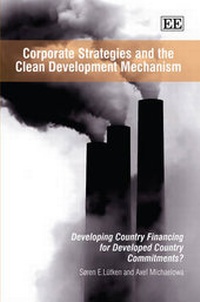 Enlarge image Cover: Corporate Strategies and the Clean Development Mechanism - Edward Elgar Publishing