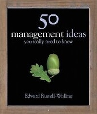 Enlarge image Cover: 50 Management Ideas You Really Need to Know - Quercus Publishing