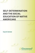 Cover: Self-Determination and the Social Education of Native Americans - Praeger Publishers Inc