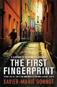 Enlarge image Cover: The First Fingerprint - MacLehose Press