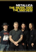 Cover: Metallica: The Music and The Mayhem - Omnibus Press