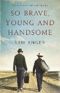 Cover: So Brave, Young and Handsome - Quercus Publishing