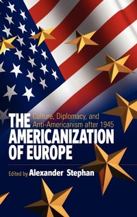 Enlarge image Cover: The Americanization of Europe - Berghahn Books
