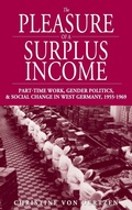 Cover: The Pleasure of a Surplus Income - Berghahn Books