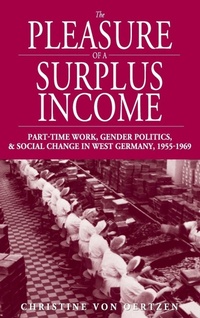 Enlarge image Cover: The Pleasure of a Surplus Income - Berghahn Books