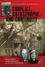 Cover: Conflict, Catastrophe and Continuity - Berghahn Books