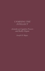 Cover: Unmixing the Intellect - Praeger Publishers Inc