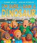 Cover: I'm Sure I Saw a Dinosaur - Andersen Press Ltd