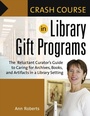 Cover: Crash Course in Library Gift Programs - Libraries Unlimited Inc