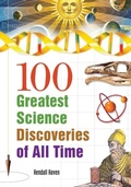Cover: 100 Greatest Science Discoveries of All Time - Libraries Unlimited Inc