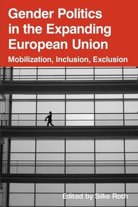 Enlarge image Cover: Gender Politics in the Expanding European Union - Berghahn Books