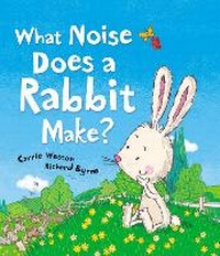 Enlarge image Cover: What Noise Does a Rabbit Make? - Andersen Press Ltd