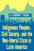 Cover: Indigenous Peoples, Civil Society, and the Neo-liberal State in Latin America - Berghahn Books