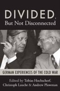 Cover: Divided, But Not Disconnected - Berghahn Books