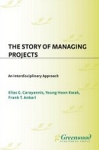 Enlarge image Cover: The Story of Managing Projects - Praeger Publishers Inc