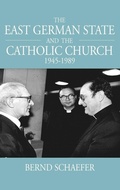 Cover: The East German State and the Catholic Church, 1945-1989 - Berghahn Books