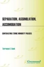 Cover: Separation, Assimilation, or Accommodation - Praeger Publishers Inc